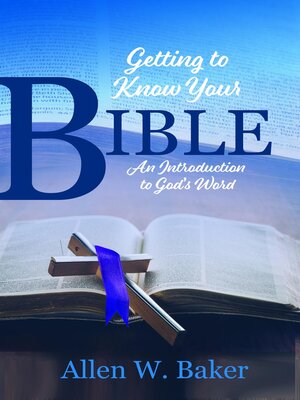 cover image of Getting to Know Your Bible
